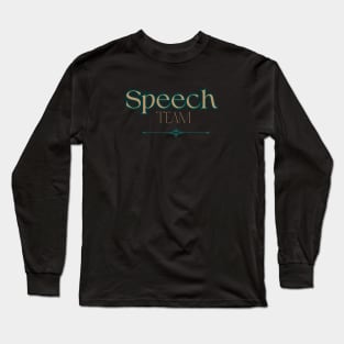 Speech Therapist, Speech language pathologist, SLPA, SLP Long Sleeve T-Shirt